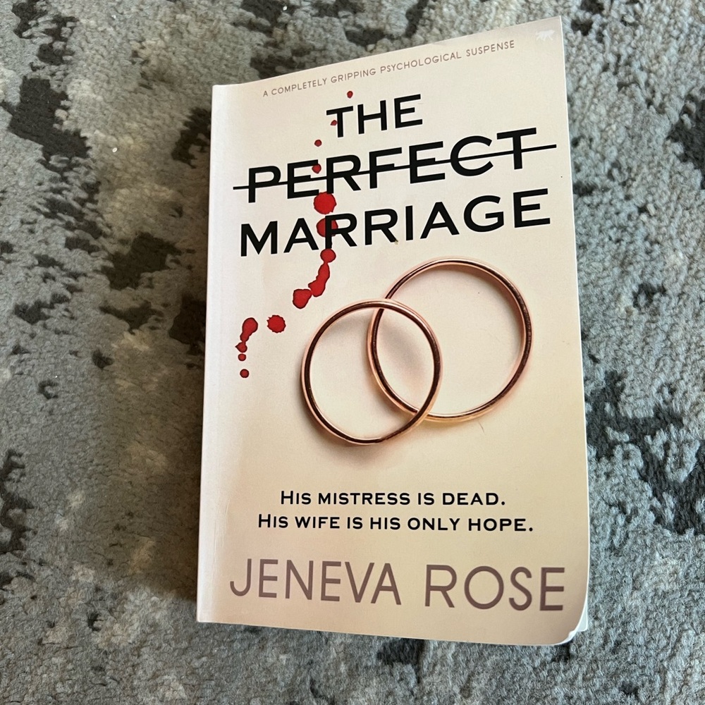 The Perfect Marriage by Jeneva Rose